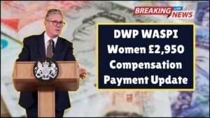 £2,950 WASPI Compensation Payment Update
